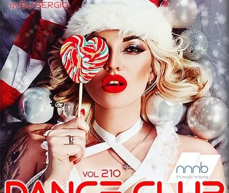 Дискотека 2022 Dance Club Vol.210 Новогодний выпуск! (2021) MP3 от NNNB