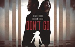 Не уходи / Don't Go (2018) BDRemux [H.264/1080p] [MVO]
