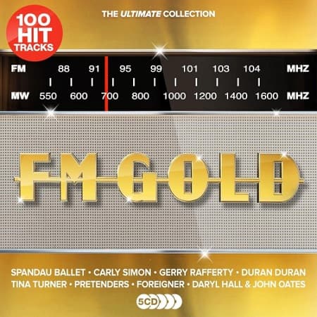 100 Hit Tracks꞉ Ultimate FM Gold [5CD] (2022) MP3